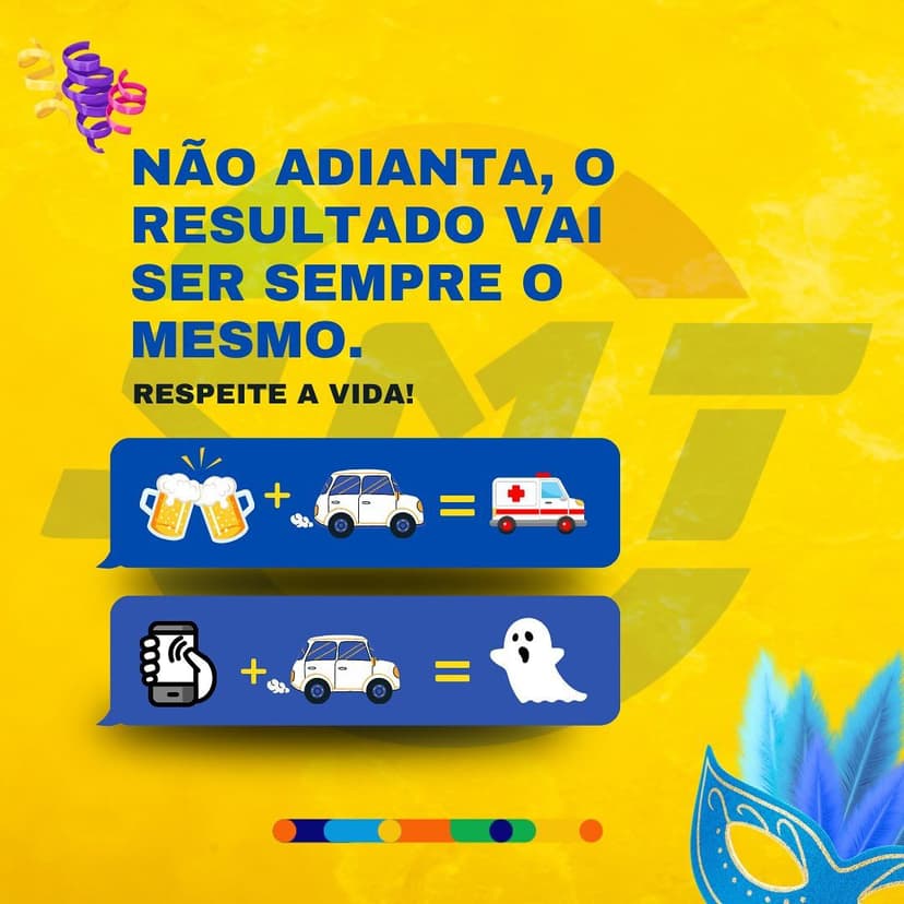 Imagem referente à notícia Folia com Responsabilidade: Desacelere seu bem maior é a vida