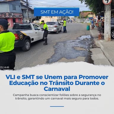 Imagem referente à notícia VLI e SMT se Unem para promover educação no trânsito durante o carnaval