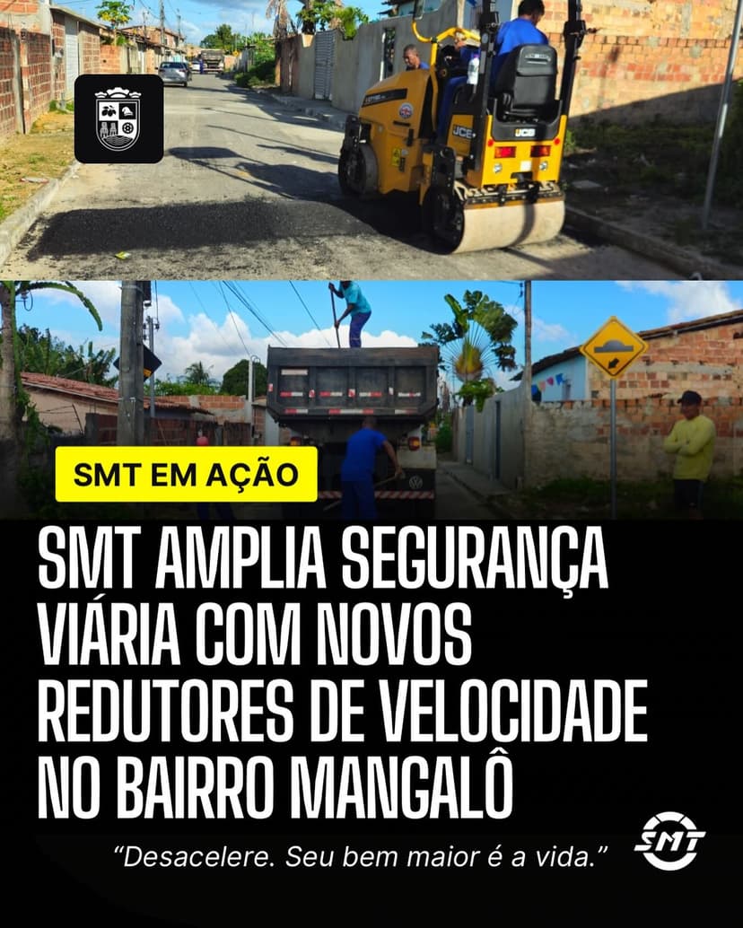 Imagem referente à notícia SMT AMPLIA SEGURANÇA VIÁRIA COM NOVOS REDUTORES DE VELOCIDADE NO BAIRRO MANGALÔ